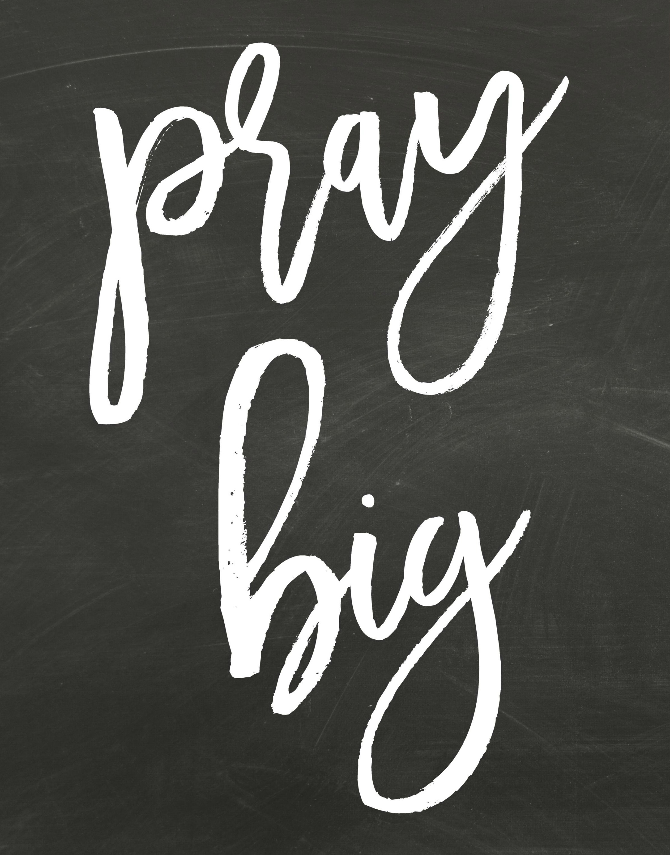 Pray Big Chalkboard
