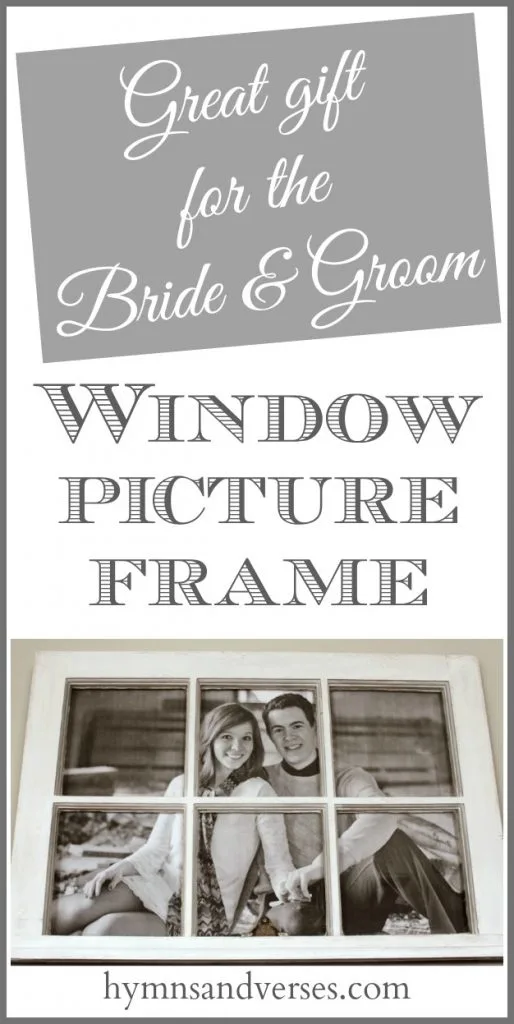 Old Window Picture Frame - Great Gift for the Bride and Groom