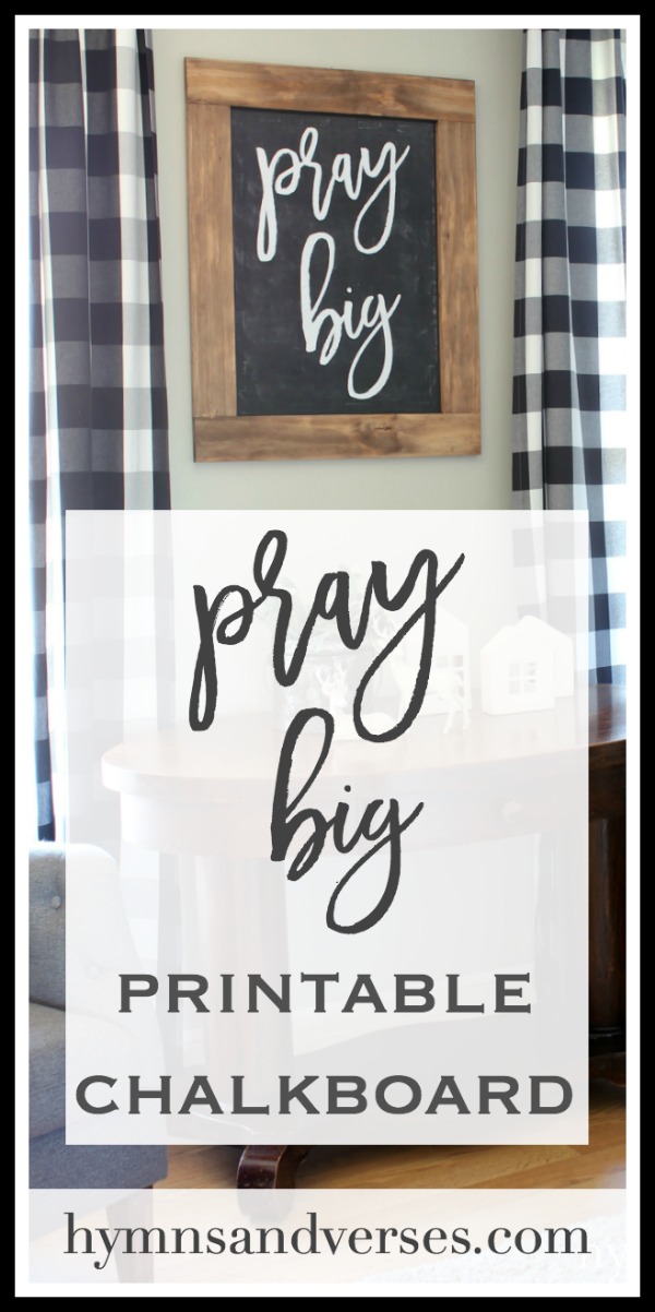 Pray Big Chalkboard Printable