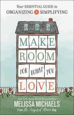 Make Room for What You Love - Home Decor Books