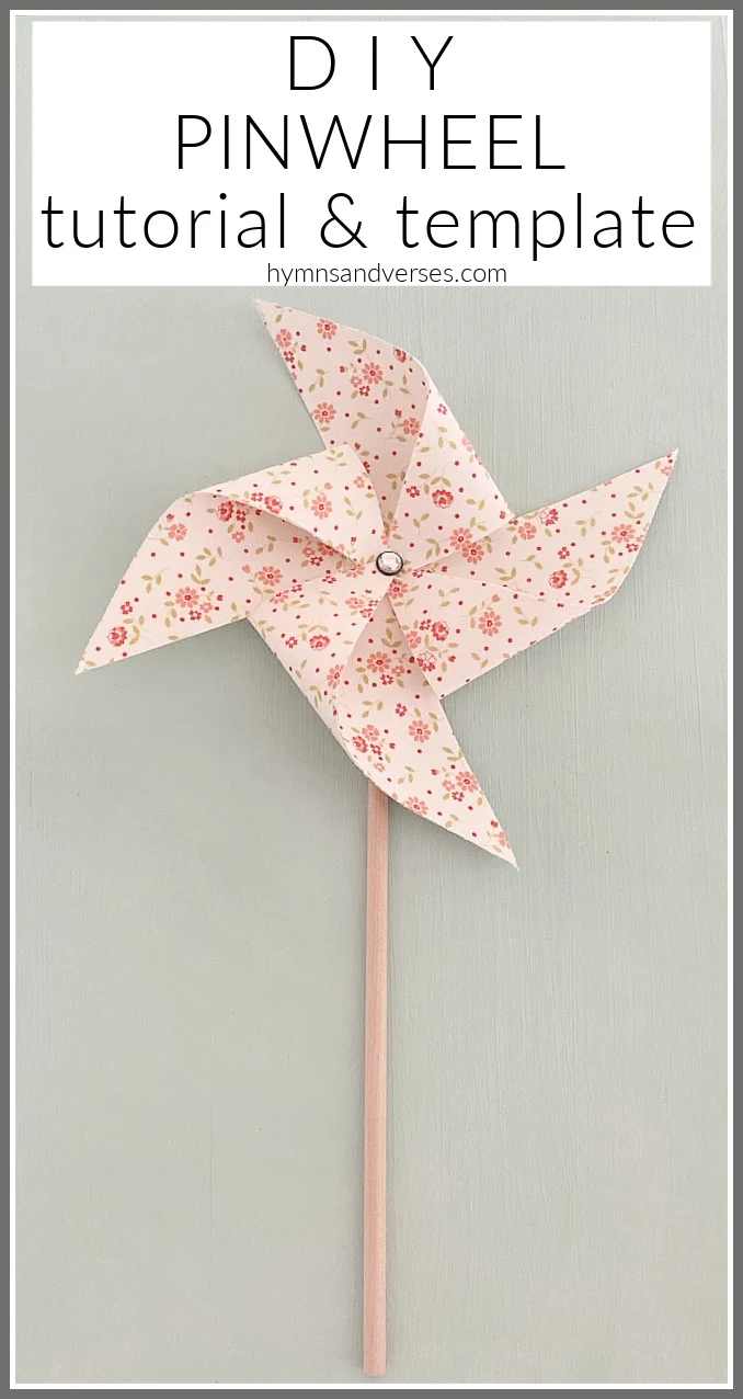 DIY Pinwheel Tutorial and Template