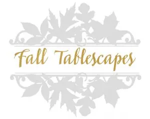 Hymns and Verses Fall Tablescapes