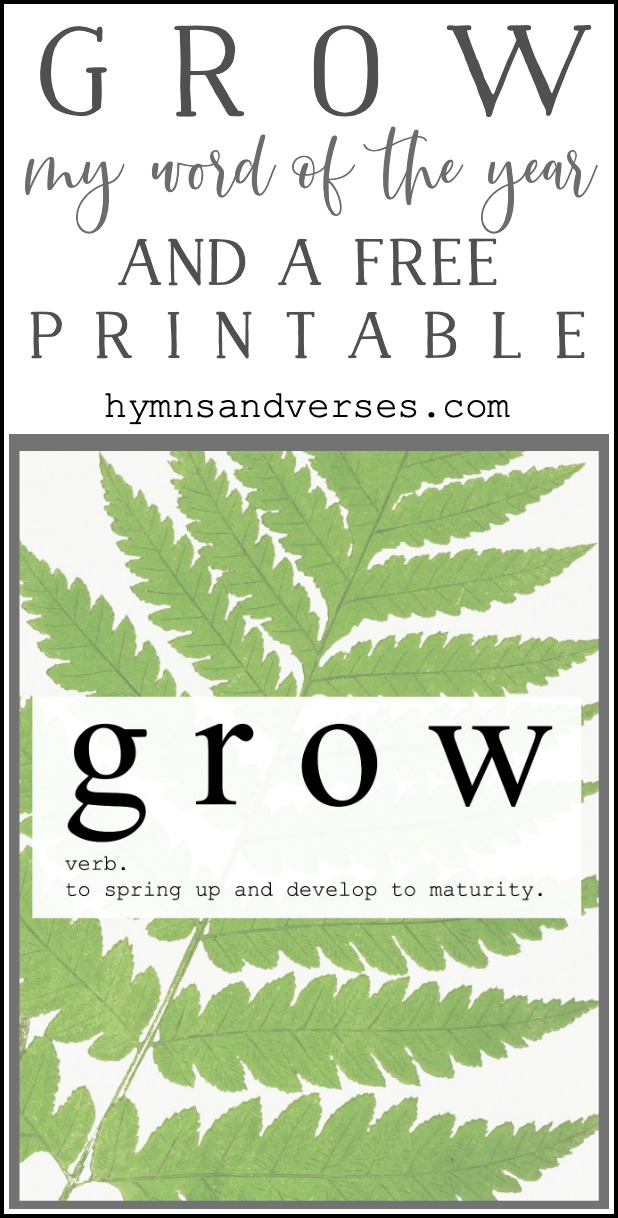 My Word of the Year - Grow and Printable - Hymns and Verses Blog
