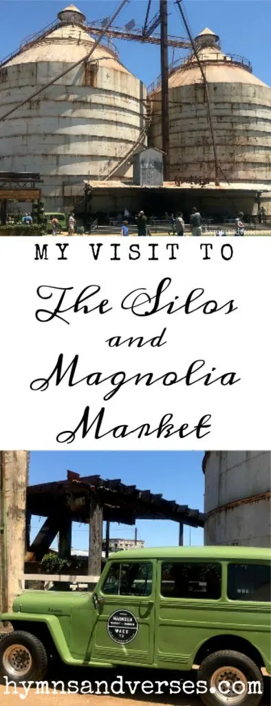 My Visit to The Silos and Magnolia Market