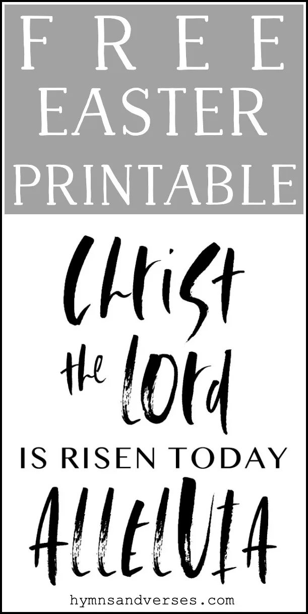 Christ the Lord is Risen Today - Free Easter Printable - Hymns and Verses Blog