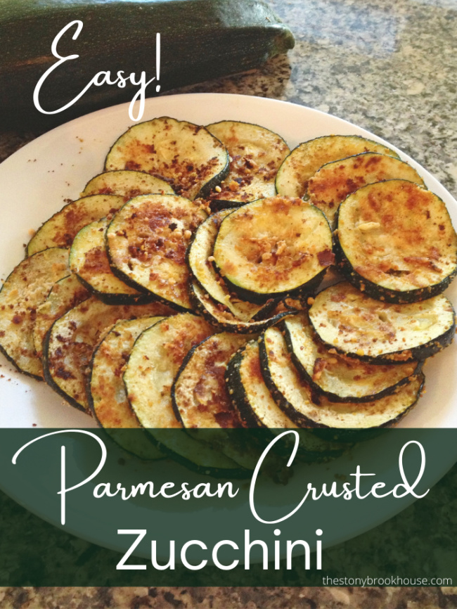 Parmesan Crusted Zucchini - The Stonybrook House
