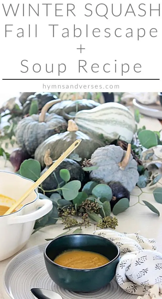 Winter Squash Fall Tablescape and Soup Recipe
