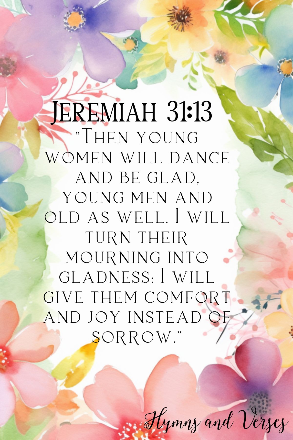 JEREMIAH 31:13 bible verse about daughters with pretty floral background