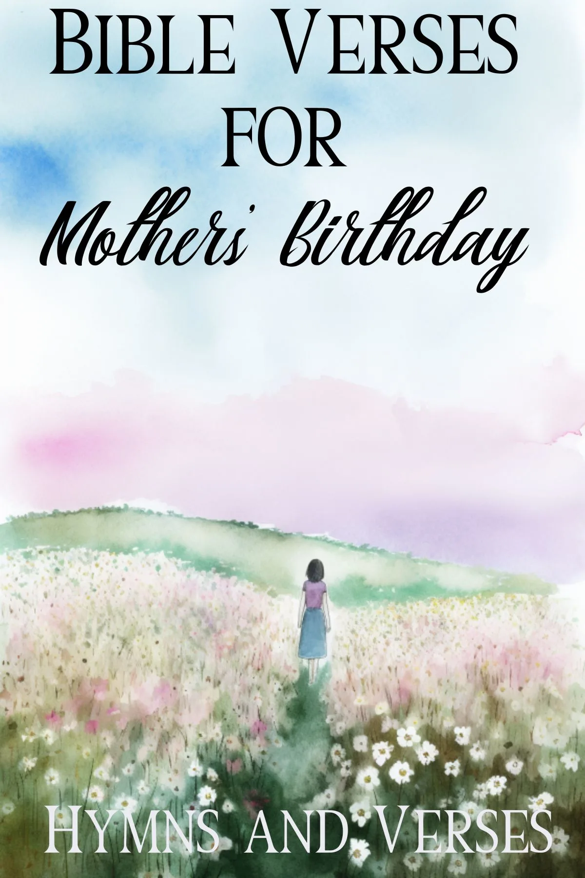 Bible Verses for Mothers Birthday