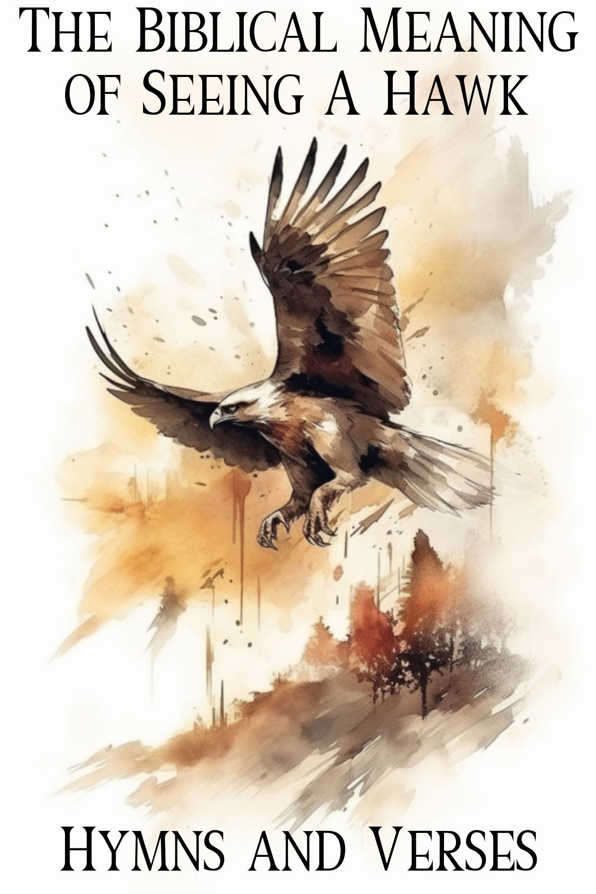 pinterest pin about the biblical meaning of seeing a hawk with a hawk watercolor painting