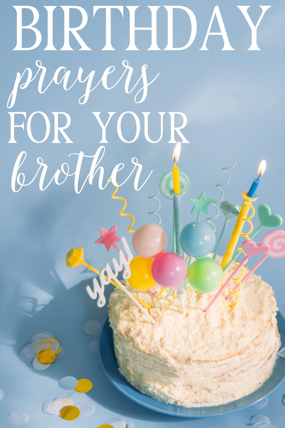 Happy Birthday Prayer Message To My Younger Brother