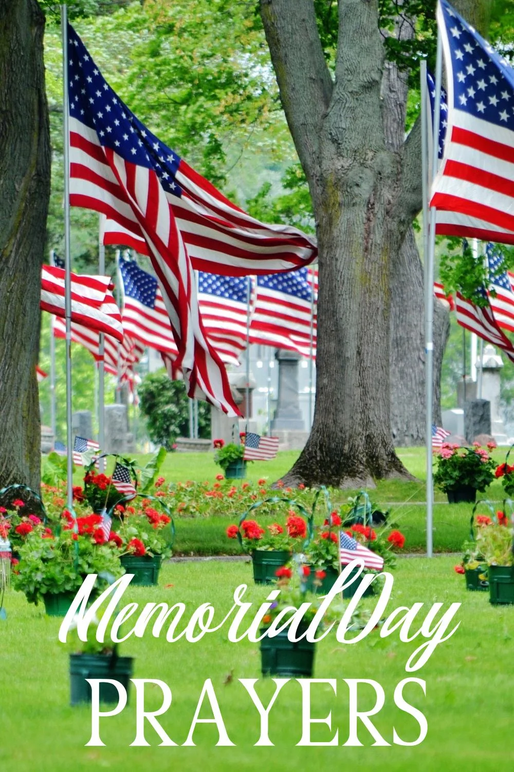 Pinterest pin about Memorial Day prayers with American flags in cemetery 