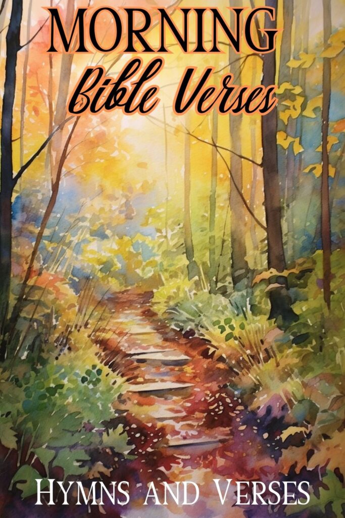 Morning Verses | Hymns and Verses