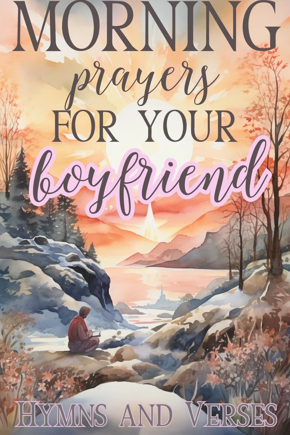 31 Morning Prayers for Boyfriend