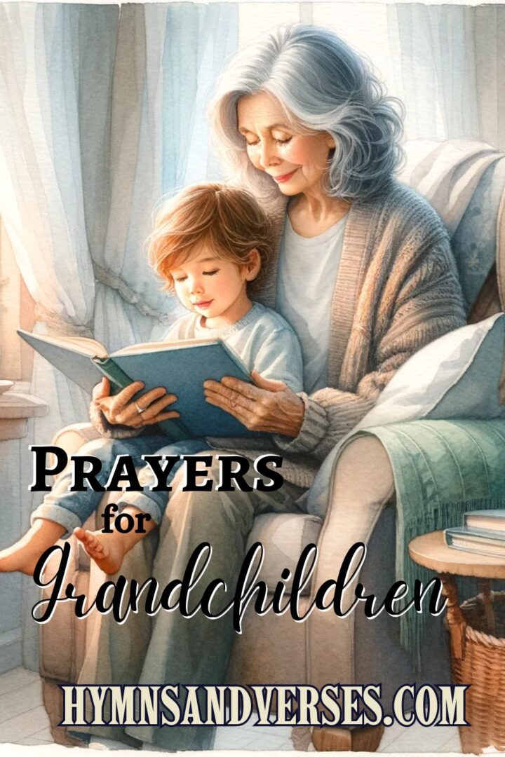 33+ Prayers for Grandchildren Hymns and Verses