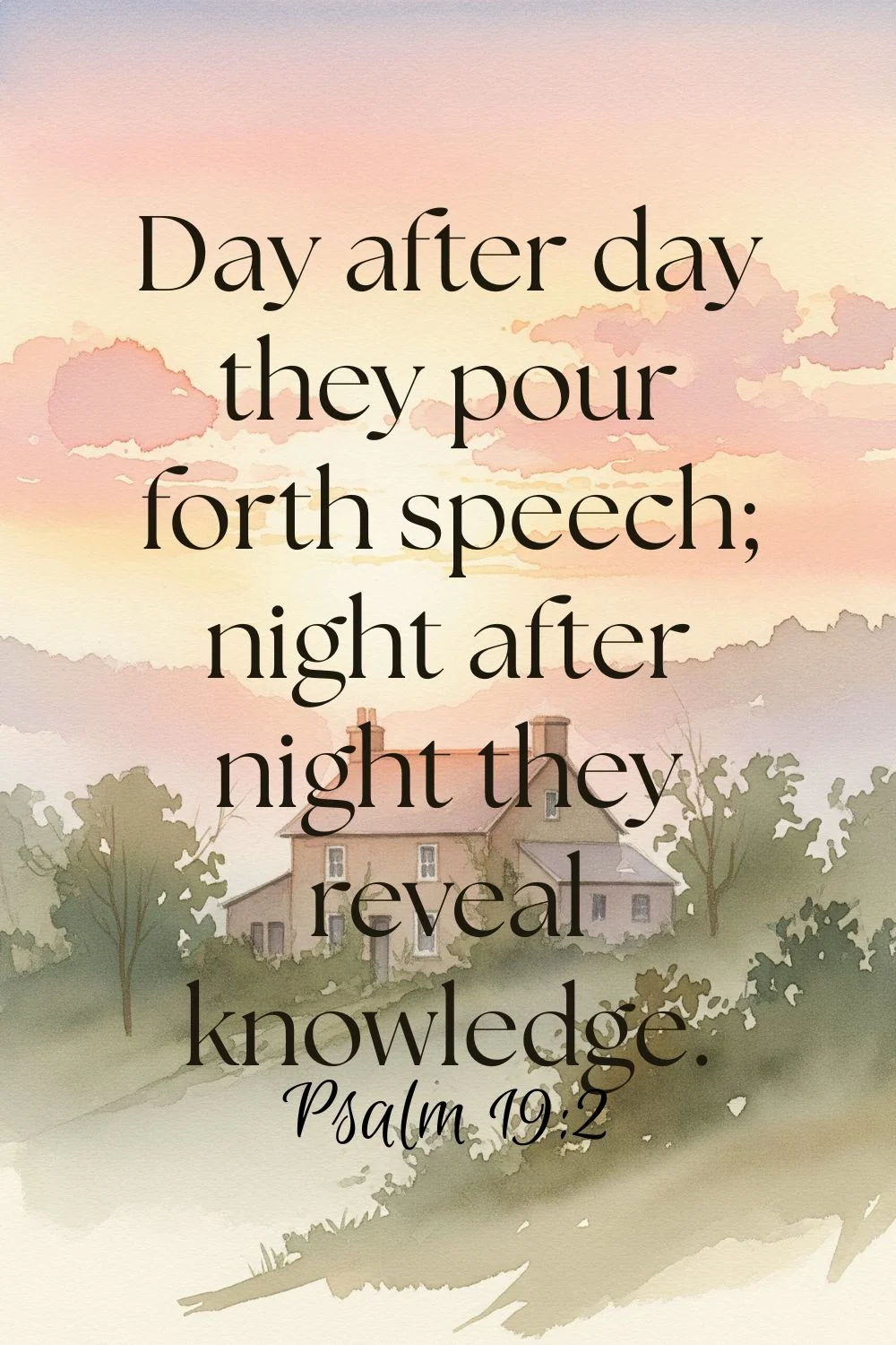 Pin image for the power of 3am prayer. Features the words: Day after day they pour forth speech; night after night they reveal knowledge.